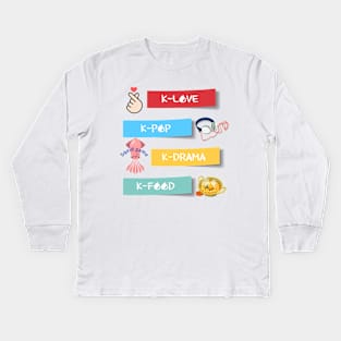 K-LOVE,K-POP,K-DRAMA,K-FOOD,K-culture Kids Long Sleeve T-Shirt